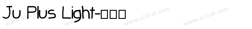Ju Plus Light字体转换